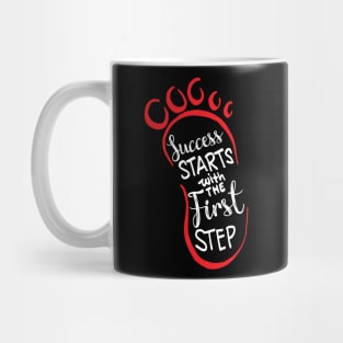 Success starts with the first step lettering Mug